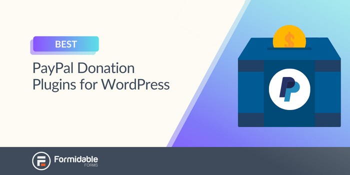 I migliori plugin per le donazioni PayPal per WordPress