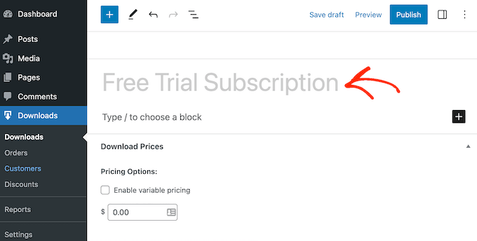 使用 Easy Digital Downloads 创建免费试用订阅 Creating a free trial subscription using Easy Digital Downloads