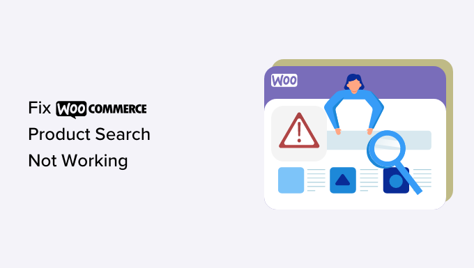 แก้ไขปัญหาการค้นหาผลิตภัณฑ์ WooCommerce ไม่ทำงาน Fixing the WooCommerce product search not working issue