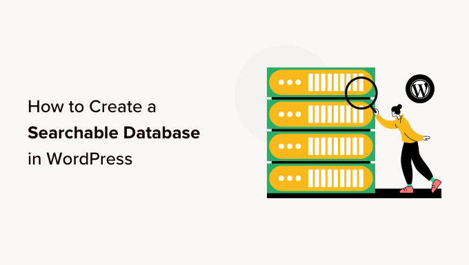 أنشئ قاعدة بيانات قابلة للبحث في WordPress Create a searchable database in WordPress