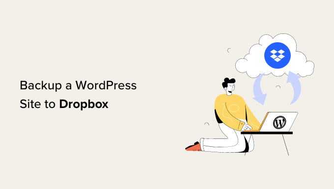 如何將 WordPress 網站備份到 Dropbox How to backup a WordPress site to Dropbox