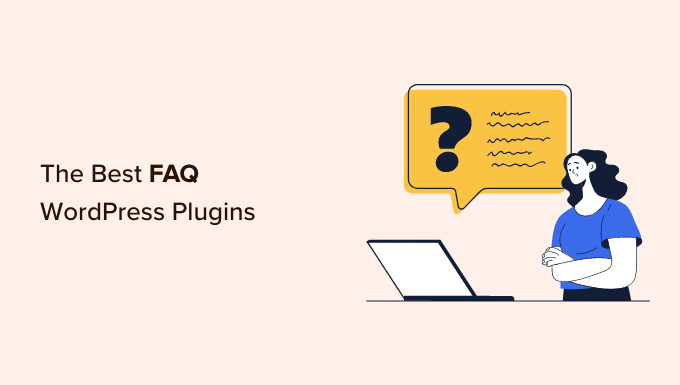 Meilleurs plugins WordPress de FAQ Best FAQ WordPress plugins