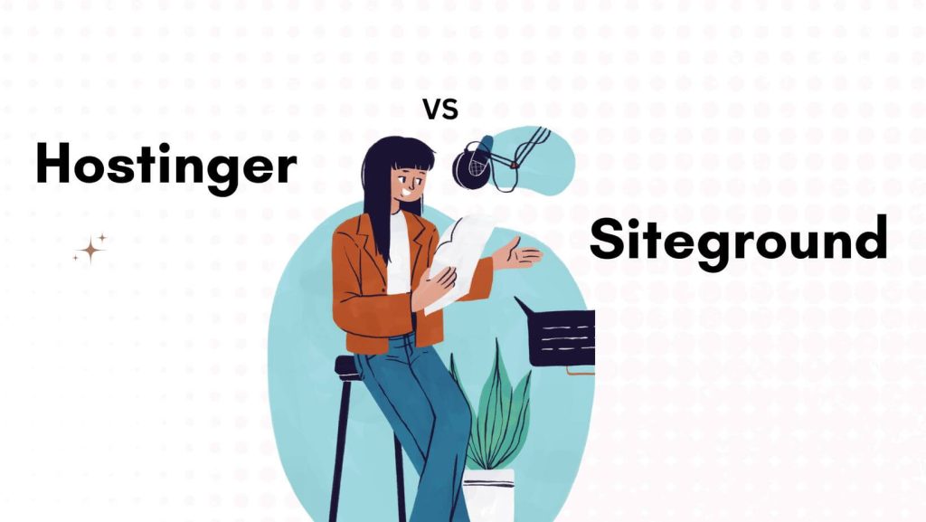 Hostinger vs SiteGround: qual é o melhor custo-benefício? 1 Hostinger vs SiteGround: Which Is the Better Value for Money? 1