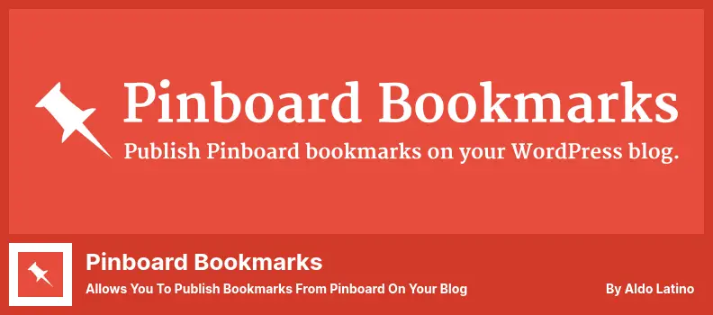 البرنامج المساعد Pinboard Bookmarks - يسمح لك بنشر الإشارات المرجعية من Pinboard على مدونتك
