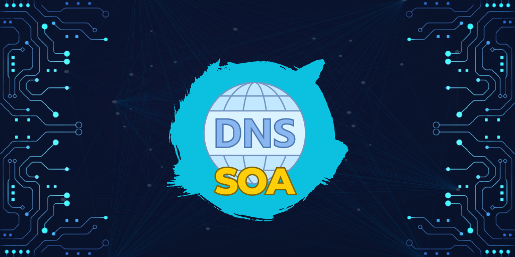 Qu'est-ce que le DNS SOA