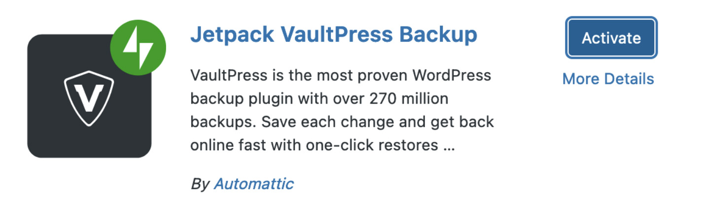Installieren und aktivieren Sie Jetpack VaultPress Backup aus dem WordPress-Plugin-Repository.