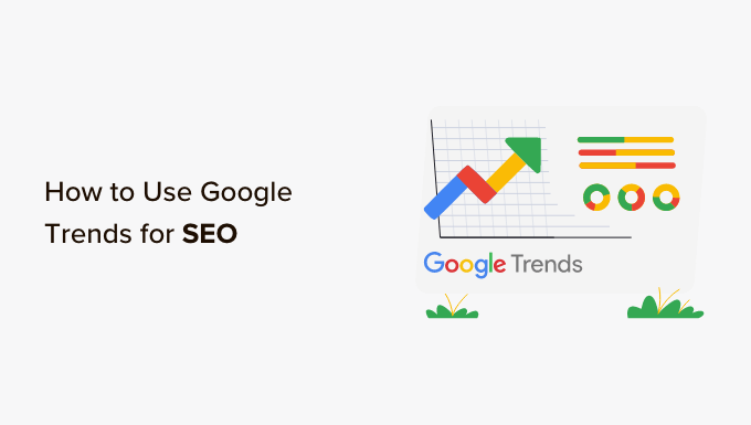 Come utilizzare Google Trends per migliorare la SEO del sito web How to use Google Trends to improve website SEO