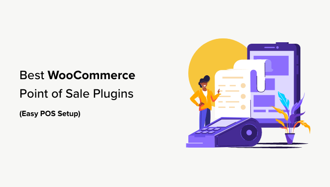 ベスト WooCommerce POS プラグイン (簡単な POS セットアップ) Best WooCommerce Point of Sale Plugins (Easy POS Setup)
