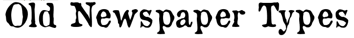 Шрифт Old Newspaper Types.