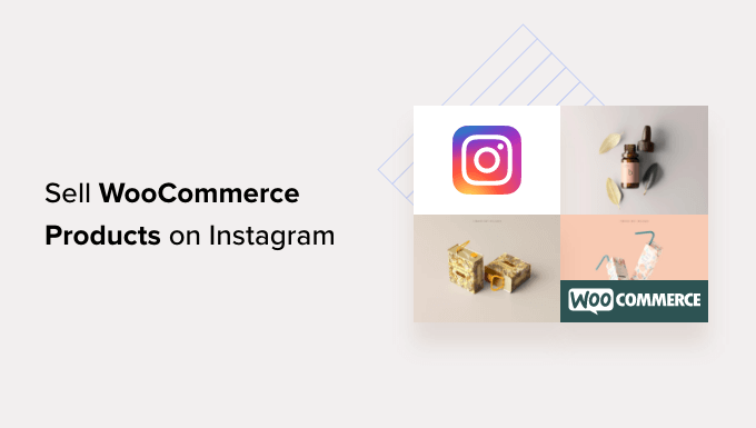 Vendre des produits WooCommerce sur Instagram Sell WooCommerce products on Instagram