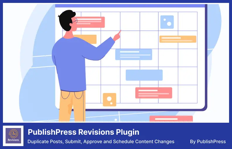 البرنامج المساعد PublishPress Revisions - المشاركات المكررة، وإرسال، والموافقة، وجدولة تغييرات المحتوى
