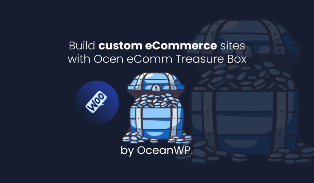 wyróżniony obraz wtyczki premium Ocean eComm Treasure Box autorstwa OceanWP dla niestandardowych witryn eCommerce