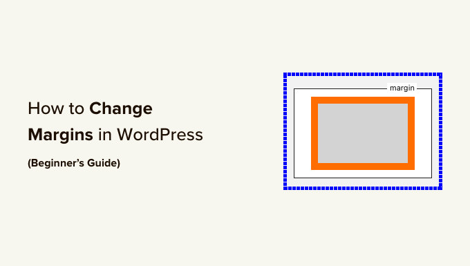 在 WordPress 中添加或更改边距 Add or change margins in WordPress
