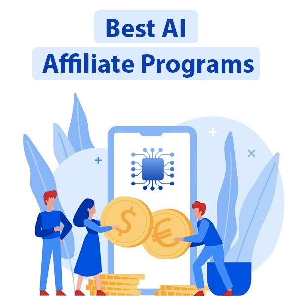 2024 年将加入 20 多个最佳 AI 联盟计划 1 Best AI Affiliate Programs to Join
