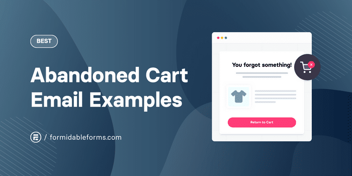 I migliori esempi di email per carrelli abbandonati