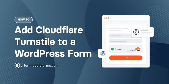如何将 Cloudflare Turnstile 添加到 WordPress 表单