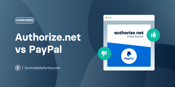 Wybór pomiędzy Authorize.net a PayPal. Pozwól Formidable Forms pomóc Ci w podjęciu decyzji pomiędzy PayPal a Authorize.net.