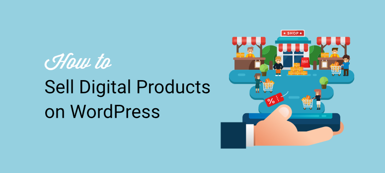 come vendere prodotti digitali su WordPress - IsItWP - Rilevatore di temi WordPress gratuito how to sell digital products on wordpress