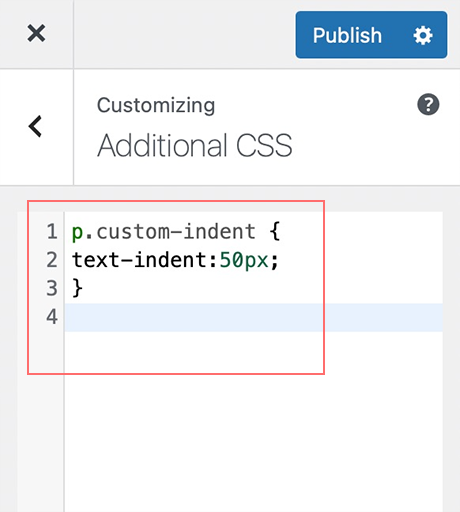 ¿Cómo sangrar párrafos en un sitio web de WordPress? 4 maneras rápidas 12 Customising CSS for Indenting only the First Line of the Paragraph