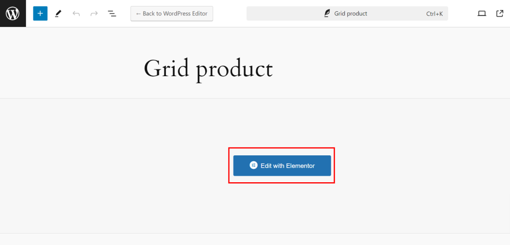 WooCommerce にグリッド製品を追加するにはどうすればよいですか? 8 Grid product edit with elementor