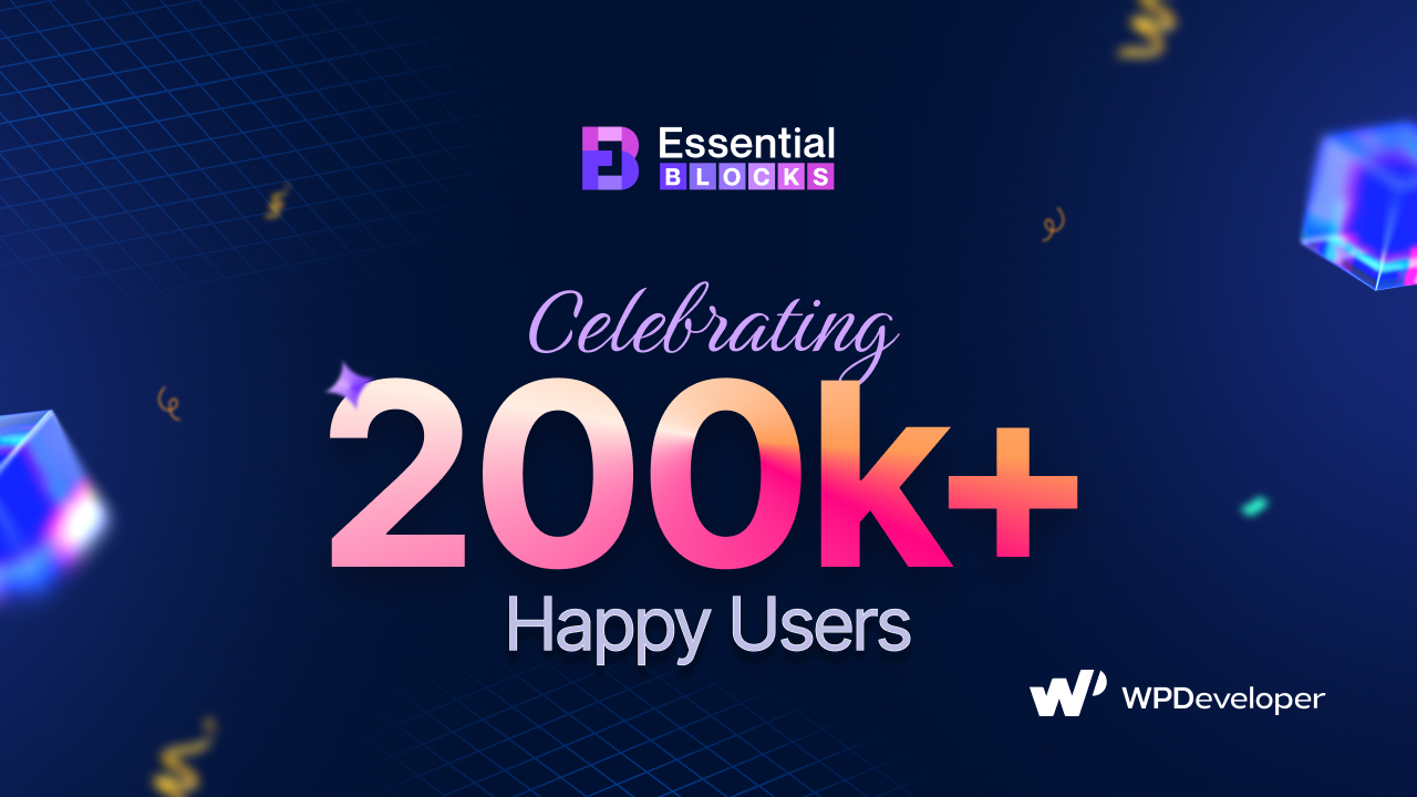 200K+ Users And Counting: Essential Blocks Becomes the Go-To AI-Powered Gutenberg Block Library