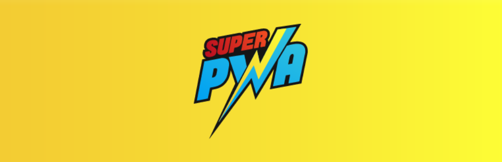 ปลั๊กอิน Super Progressive Web Apps