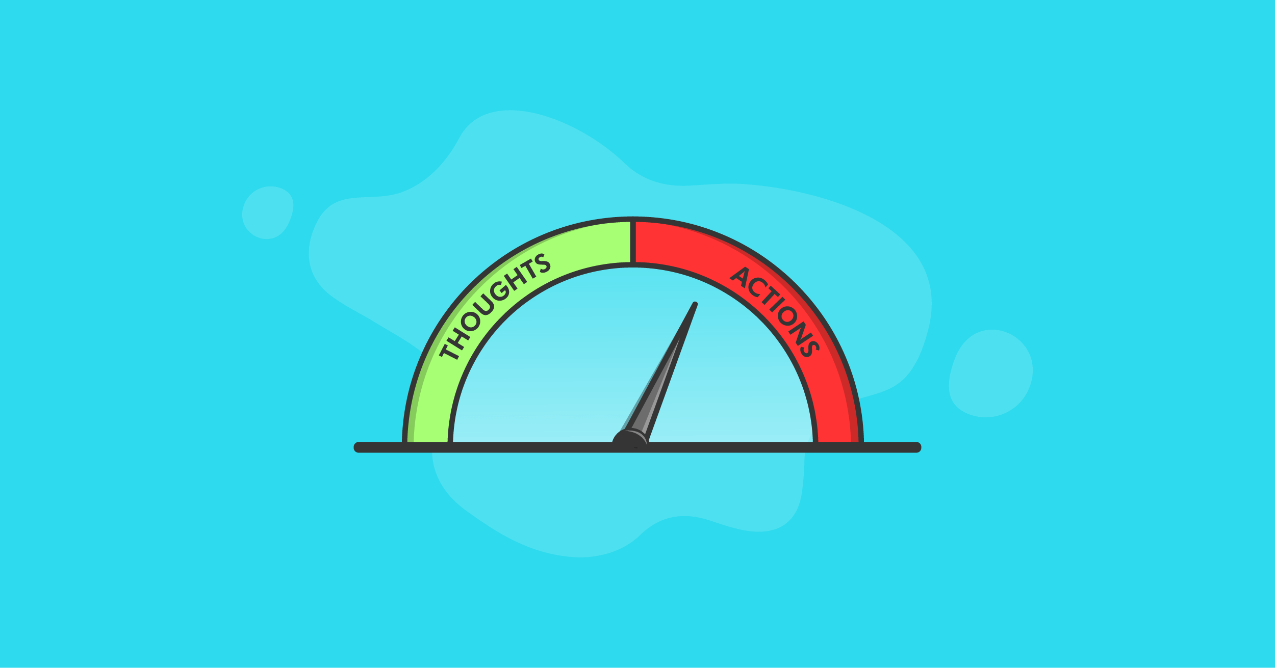 gândurile conduc acțiuni