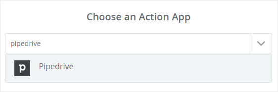 เลือก Pipedrive เป็นแอป Action